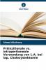 Präinzitionale vs. intraperitoneale Verwendung von L.A. bei lap. Cholezystektomie
