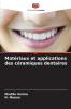 Matériaux et applications des céramiques dentaires