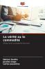 La vérité ou la commodité