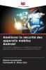 Améliorer la sécurité des appareils mobiles Android