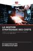 LA GESTION STRATÉGIQUE DES COÛTS