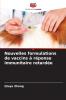 Nouvelles formulations de vaccins à réponse immunitaire retardée