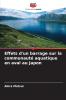 Effets d'un barrage sur la communauté aquatique en aval au Japon