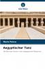 Aegyptischer Tanz