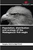 Population distribution and ecology of the Madagascar fish eagle