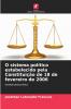 O sistema político estabelecido pela Constituição de 18 de fevereiro de 2006