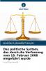 Das politische System das durch die Verfassung vom 18. Februar 2006 eingeführt wurde