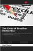 The Crisis of Brazilian Democracy