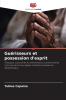 Guérisseurs et possession d'esprit