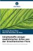 Inhaltsstoffe einiger medizinischer Arten aus der brasilianischen Flora