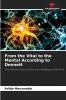 From the Vital to the Mental According to Dennett