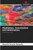 Mediation Conciliation and Arbitration