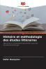 Histoire et méthodologie des études littéraires