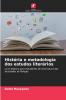 História e metodologia dos estudos literários