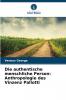 Die authentische menschliche Person