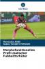 Morphofunktionelles Profil malischer Fußballtorhüter