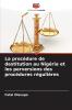 La procédure de destitution au Nigéria et les perversions des procédures régulières