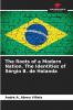 The Roots of a Modern Nation. The Identities of Sérgio B. de Holanda