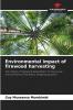 Environmental impact of firewood harvesting
