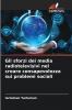 Gli sforzi dei media radiotelevisivi nel creare consapevolezza sui problemi sociali