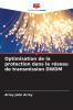 Optimisation de la protection dans le réseau de transmission DWDM