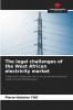 The legal challenges of the West African electricity market