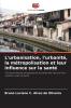 L'urbanisation l'urbanité la métropolisation et leur influence sur la santé