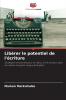 Libérer le potentiel de l'écriture