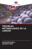 TROUBLES MÉTABOLIQUES DE LA LANGUE
