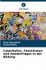 Cyberkultur Feminismus und Genderfragen in der Bildung