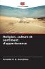 Religion culture et sentiment d'appartenance