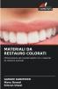 MATERIALI DA RESTAURO COLORATI