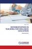 DIFFERENTIATION IN TEACHING FOR INCLUSIVE EDUCATION