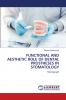 FUNCTIONAL AND AESTHETIC ROLE OF DENTAL PROSTHESES IN STOMATOLOGY