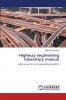 Highway engineering laboratory manual