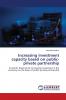 Increasing investment capacity based on public-private partnership