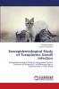 Seroepidemiological Study of Toxoplasma Gondii Infection