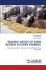 TRAINING NEEDS OF FARM WOMEN IN DAIRY FARMING