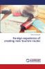 Foreign experience of creating new tourism routes
