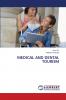 MEDICAL AND DENTAL TOURISM