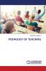 PEDAGOGY OF TEACHING