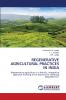 REGENERATIVE AGRICULTURAL PRACTICES IN INDIA