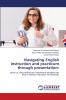 Navigating English instruction and practicum through presentation