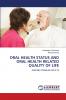 ORAL HEALTH STATUS AND ORAL HEALTH RELATED QUALITY OF LIFE