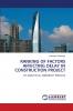 RANKING OF FACTORS AFFECTING DELAY IN CONSTRUCTION PROJECT