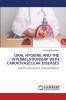 ORAL HYGIENE AND THE INTERRELATIONSHIP WITH CARDIOVASCULAR DISEASES