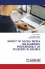 IMPACT OF SOCIAL MEDIA ON ACADEMIC PERFORMANCE OF STUDENTS IN NIGERIA