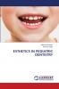 ESTHETICS IN PEDIATRIC DENTISTRY