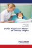 Dental Neglect in Children-An Obscure Enigma