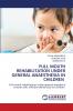 FULL MOUTH REHABILITATION UNDER GENERAL ANAESTHESIA IN CHILDREN